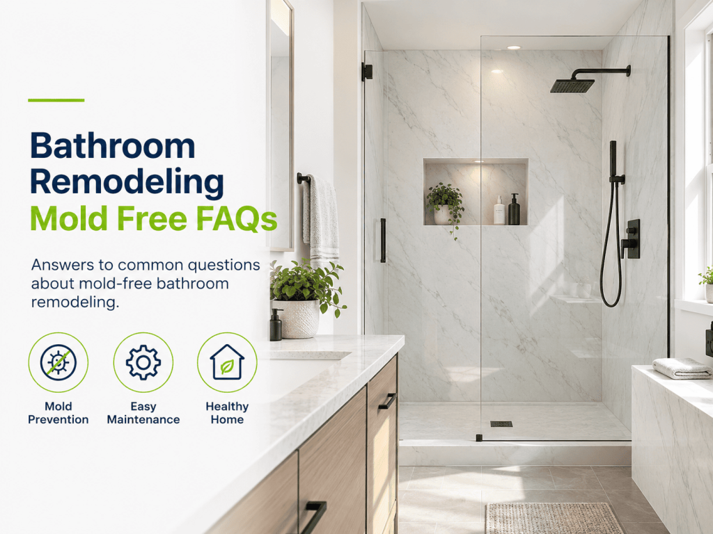 Bathroom Remodeling Mold Free FAQs